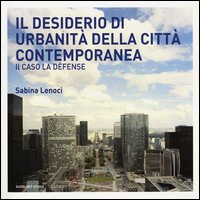 Desiderio_Di_Urbanita`_Della_Citta`_Contemporanea_-Lenoci_Sabina